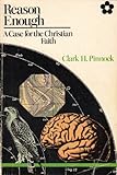 Reason enough : a case for the Christian faith