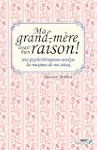 Ma grand-m�re avait bien raison