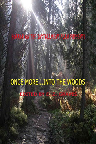Once More into the Woods: Horror on the Installment Plan
