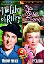 50s TV Comedy Double Feature: Life of Riley (1949-53) / Our Miss Brooks (1953)