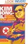 Kim Jong-Il: North Korea's Dear Leader