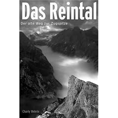 Das Reintal: Der alte Weg zur Zugspitze