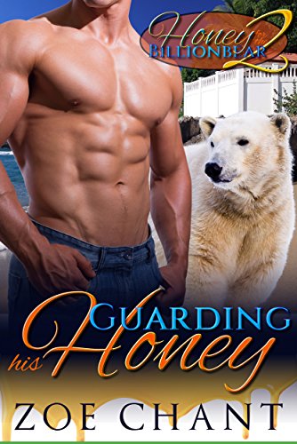 Guarding his Honey: BBW Paranormal Bear Shifter Romance (Honey for the Billionbear Book 2)