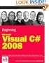 Beginning Microsoft Visual C# 2008 (Wrox Beginning Guides)