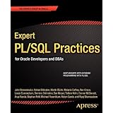 Expert PL/SQL Practices: for Oracle Developers and DBAs