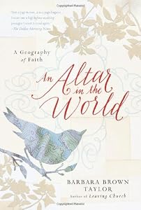 Cover of "An Altar in the World: A Geogra...