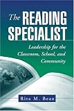 cover of The Reading Specialist: Leadership for the Classroom, School, and Community (Solving Problems In Teaching Of Literacy)