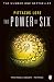 The Power of Six (Lorien Legacies)