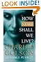 How Now Shall...