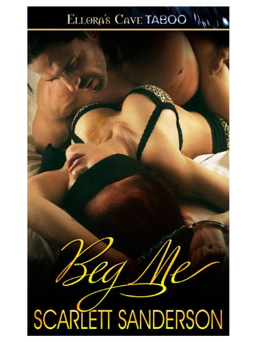 Beg Me