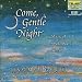 Classical Music : Come, Gentle Night: Music of Shakespeare’s World