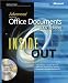 Advanced Microsoft® Office Documents 2007 Edition Inside Out Advanced Microsoft® Office Documents 2007 Edition Inside Out