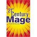 21st Century Mage (Bring the Divine Down to Earth) (Illustrated) (Paperback)