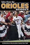 Tales from the Orioles Dugout