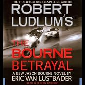 Robert Ludlum's The Bourne Betrayal | [Eric Van Lustbader]