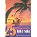 Islands: 25 Ultimate Experiences (Rough Guide 25)