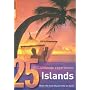 Islands: 25 Ultimate Experiences (Rough Guide 25)