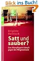 Satt und sauber?: Eine Altenpflegerin k�mpft gegen den Pflegenotstand