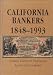 California Bankers 1848-1993