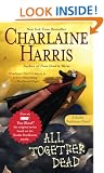 All Together Dead: A Sookie Stackhouse Novel