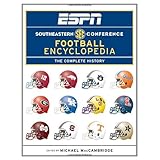 espn southeastern conference football encyclopedia the complete history