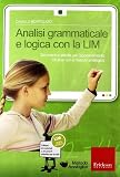 Analisi grammaticale e logica con la LIM - Strumenti e attivit&agrave; per l'apprendimento intuitivo con il metodo analogico - CD-ROM - Con libro - Centro Studi Erickson
