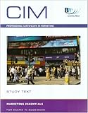 CIM Professional Certificate in Marketing, for exams in 2008/2009. Marketing essentials : study text