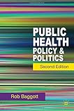 Public health : policy and politics