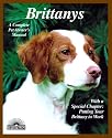 Brittanys (Complete Pet Owner's Manual)