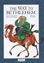 The Way to Bethlehem