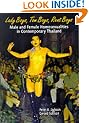 Lady Boys, Tom Boys, Rent Boys: Male and Female Homosexualities in Contemporary Thailand