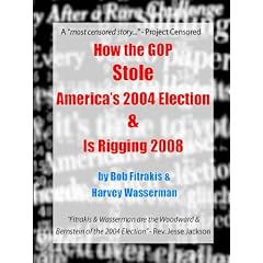 How the GOP Stole America's 2004 Election & Is Rigging 2008 (Paperback)