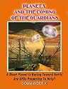 Planet X: The Coming of the Guardians