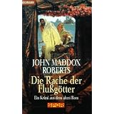 Die Rache der Flu�g�tter. Ein Krimi aus dem alten Rom.von "John Maddox Roberts"
