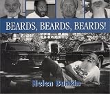 Beards, Beards, Beards! (First of two)