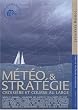 M�t�o et strat�gie : Croisi�re et course au large