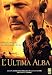 L' Ultima Alba