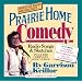 Prairie Home Comedy: Songs and Sketches from A Prairie Home Companion (CD)