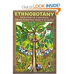 Ethnobotany: The Evolution of a Discipline