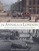 The Annals Of London: A Year by Year Record Of A Thousand Years Of History