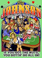 Big Johnson - Texas Hold'Em Tournament