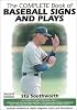 The Complete Book of Baseball Signs and Plays
