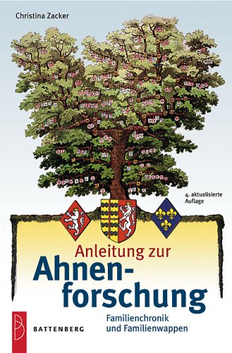 Anleitung zur Ahnenforschung: Familienchronik und Familienwappen