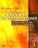 Clinical Neuroanatomy: An Illustrated Review with Questions and Explanations (Periodicals)