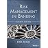 Risk Management in Banking (Wiley Finance)