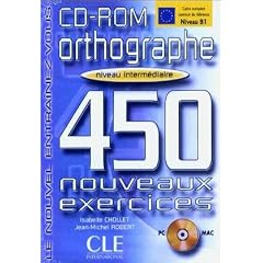 Orthographe 450 Nouveaux exercices : Niveau interm�diaire