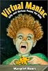 Virtual Maniac : Silly and Serious Poems for Kids