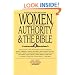 Women, Authority & the Bible
