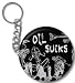 OIL SUCKS SKELETONS Gulf bp Spill Relief 2.25 inch Button Style Key Chain