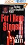 For I Have Sinned: True Stories of Clergy Who Kill (Holy Killer)